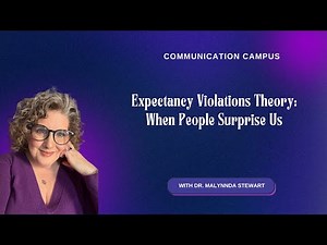 Expectancy Violations Theory: When People Surprise Us