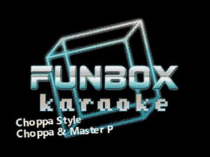 Choppa & Master P - Choppa Style (Funbox Karaoke, 2002)
