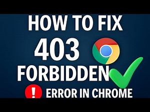How To Fix 403 Forbidden Error In Chrome (NEW)
