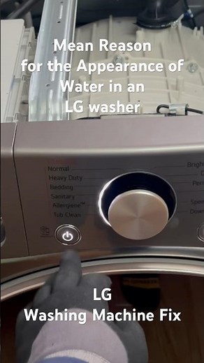 LG washing machine Fix - The main reason for the appearance of water in an LG washer