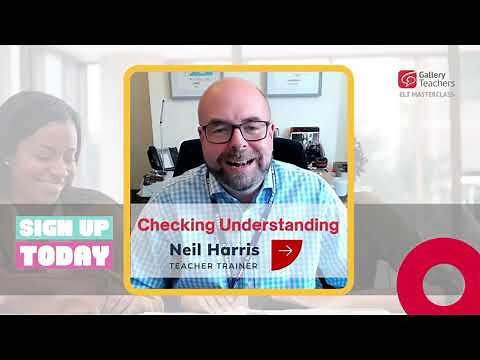 How to use ICQs, CCQs and timelines to ensure learner clarity in your classroom | TEFL Top Tips