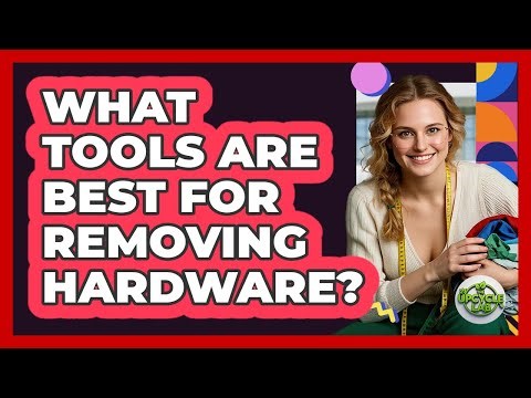 What Tools Are Best For Removing Hardware?