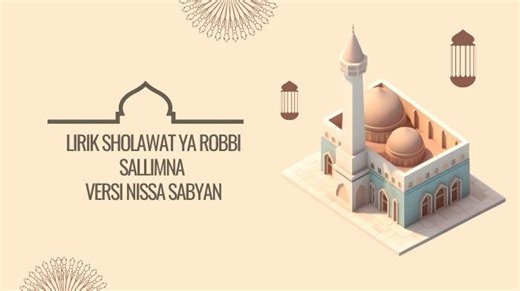 Lirik Sholawat Ya Robbi Sallimna - Surya.co.id