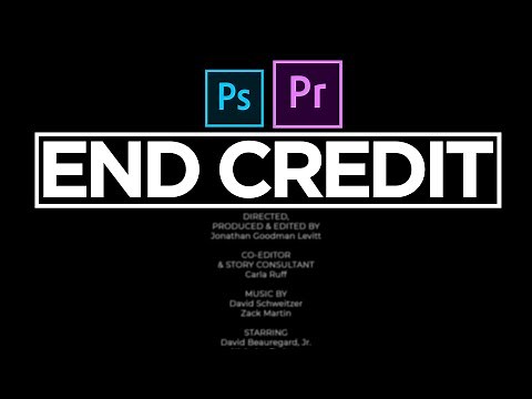 สอนทำ End Credit ทีละขั้นตอนๆ ในโปรแกรม Premiere Pro+Photo Shop