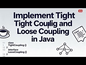 Tight Coupling and Loose Coupling in java