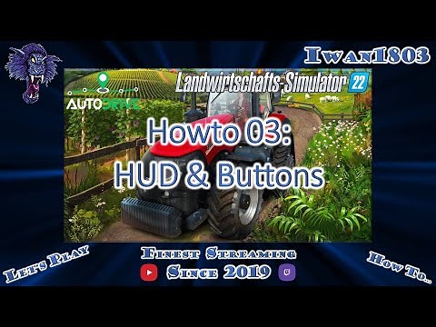 🚜 LS22 AutoDrive Howto 03: HUD & Buttons