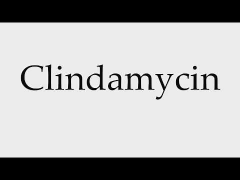 How to Pronounce Clindamycin
