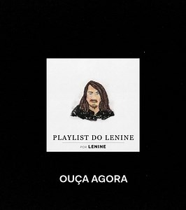 Fiz uma seleção de minhas canções com meus queridos parceiros na “Playlist do Lenine”, no @spotifybrasil. Divirtam-se! 🎵 Ouça no link bit.ly/PlaylistdoLenine | Lenine