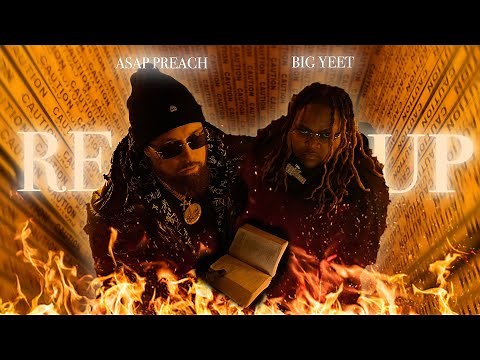 ASAP Preach Ft. Big Yeet - Re Up (Official Music Video)