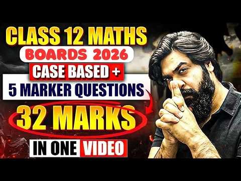 Class 12 Maths Case Based Questions & 5 Mark Questions Practice for CBSE Boards 2026🔥✅