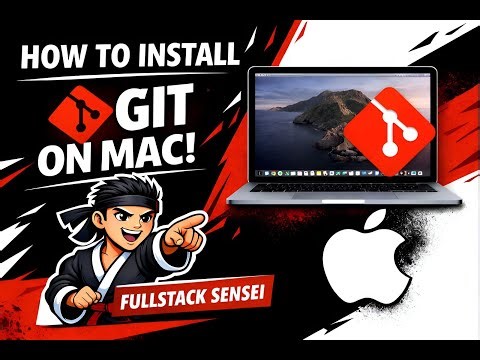 How to install GIT on macOS/Mac Mini/MacBook (Step by Step Guide) | Fullstack Sensei