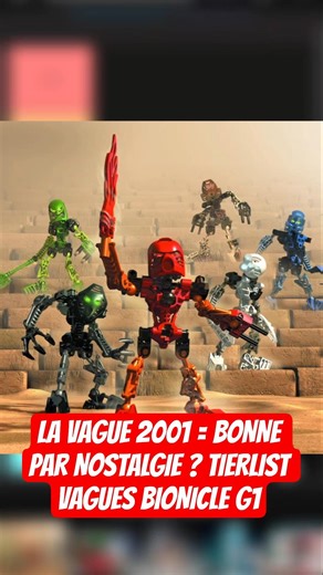 LA VAGUE 2001 = BONNE PAR NOSTALGIE ? TIERLIST VAGUES BIONICLE G1 #bionicle #lego #tierlist #wave