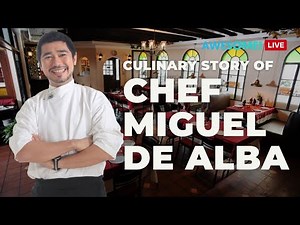 🔴 Culinary Story of Chef Miguel de Alba of Alba Restaurante Español