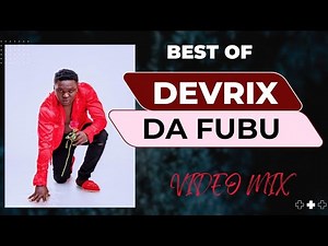 BEST OF DEVRIX DA FUBU VULIRA MIX 2025 | NONSTOP HITS