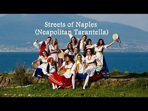 Streets of Naples (Neapolitan Tarantella)