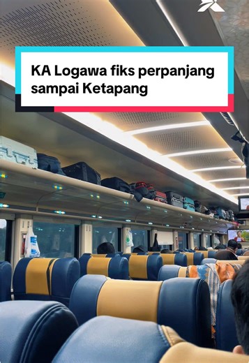 KA Logawa: Perpanjangan Rute hingga Ketapang!