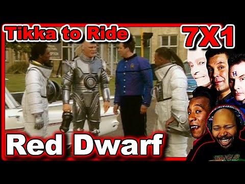Red Dwarf Season 7 Episode 1 Tikka to Ride Reaction