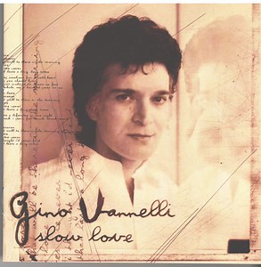 Gino Vannelli - Slow Love