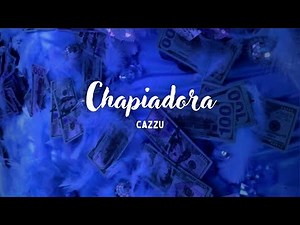Chapiadora 🎵​ Cazzu (Lyrics/Letra)