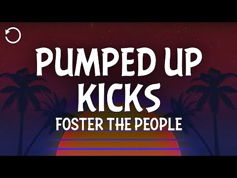 Foster the People - Pumped Up Kicks (Lyrics)
