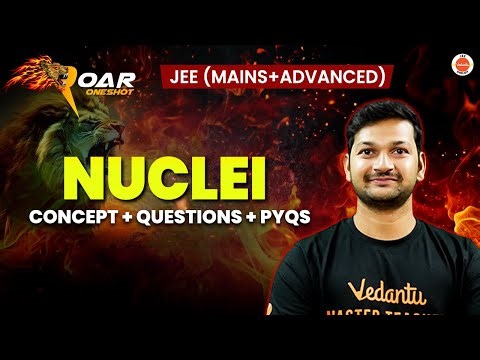 Nuclei | JEE 2025 | All Concept And Questions | Madhan Mohan Sir