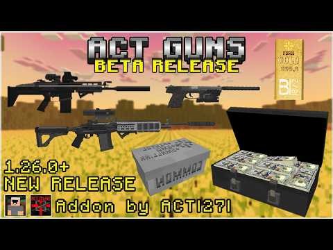 ACT Guns Beta Release! | New 3D Realistic Gun Addons in Minecraft Bedrock and Mcpe 1.26.0+