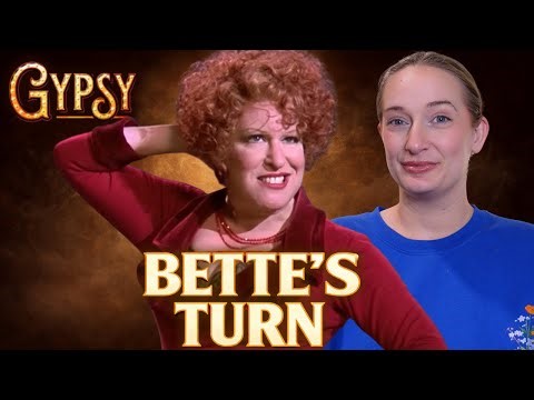 Bette Midler’s Gypsy | Was She Playing Mama Rose… or Herself?