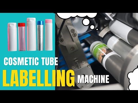 AUTOMATIC COSMETIC TUBE LABELLING MACHINE