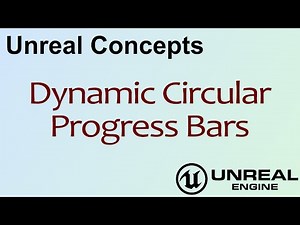 Unreal Concepts - Dynamic Circular Progress Bars ( UE4 )