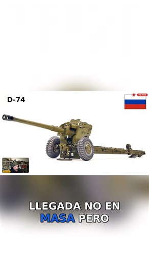 Is the D-74 a cannon from the past that is "coming back into service" in the present after 65 years?