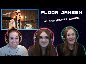 Holy Milk A Cow! | 3 Generation Reaction | Floor Jansen | Alone (Heart Cover)