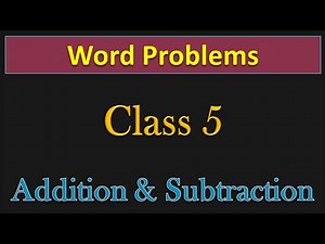Class 5 | Addition and Subtraction Word Problems | PMCE
