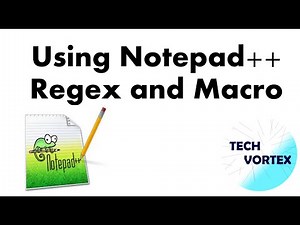 How to use Notepad++ Regex and Macro functions for IT Professionals - شرح عربي نوتباد ماكرو