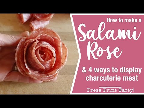 Make a Salami Rose and 4 Ways to Display Charcuterie Meat [Easy Tutorial]