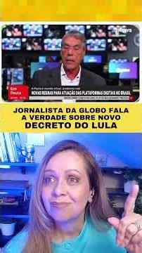 A globo está surtando com novo decreto de Lula!