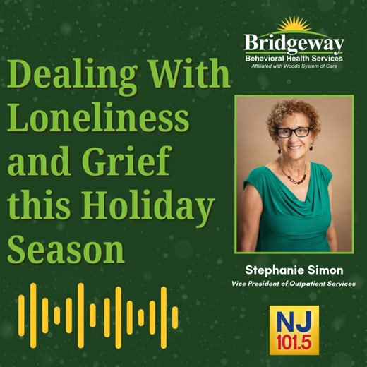 Stephanie Simon, VP of Outpatient Services at Bridgeway Behavioral Health Services, was recently featured on New Jersey 101.5 sharing what our teams are seeing across New Jersey this holiday season, which is more people feeling lonely, emotionally exhausted, and overwhelmed. With many adults reporting feelings of isolation, Stephanie shared how ongoing loneliness and grief can quietly build over time, affecting both emotional and physical health and leaving people feeling depleted before they re