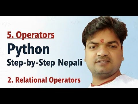 5.1 Relational/Comparison Operators in Python