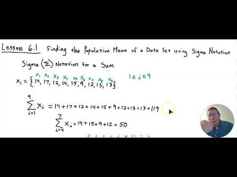 Lesson 6.1 - Using Sigma Notation for a Sum to Calculate the Population Mean