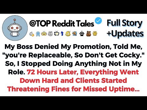 My Boss Denied My Promotion, Told Me, "you're Replaceable, So Don't Get Cocky." So..//Reddit Stories