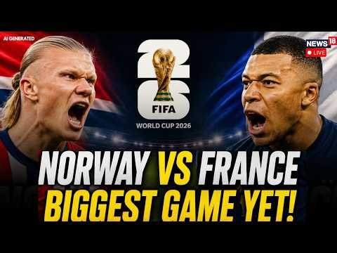 FIFA World Cup 2026 LIVE: France VS Norway | Kylian Mbappe VS Martin Haaland | FIFA 2026 | NOR v FRA