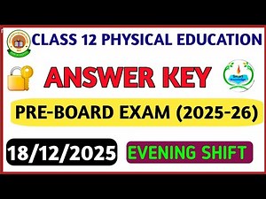 Class 12 Physical education preboard(Evening shift) answer key 2025-26 Physical education paper s