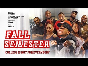 Fall Semester | College is NOT For Everybody | Official Trailer | Out Now!