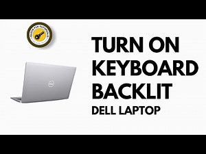 How to Turn On Keyboard Backlit on Dell Laptop