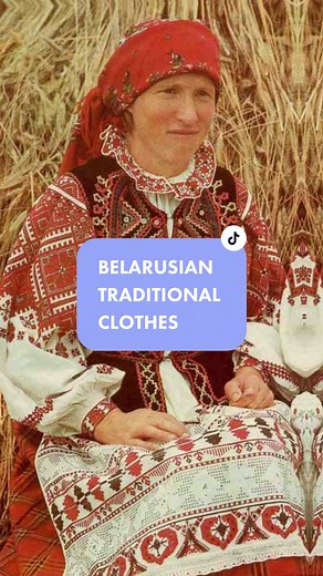 Exploring the Beauty of Belarusian Traditional Clothing