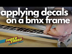 How to apply decals and stickers to your BMX Bike