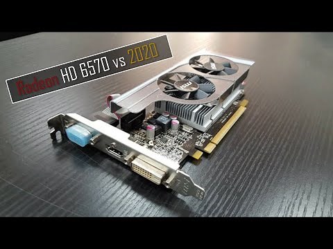 Radeon HD 6570 vs Modern Games|Ten Year Old "Graphics Card" in 2021