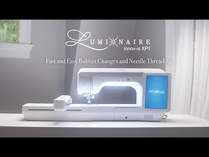 Fast and Easy Bobbin Changes and Needle Threading on the Luminaire XP1
