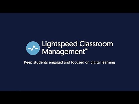 Lightspeed Classroom Management Product Overview