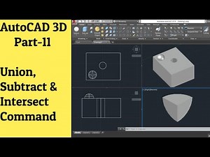 #11 AutoCAD 3D Tutorial- Union, Subtract & Intersect Command