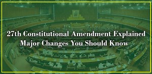 27th Constitutional Amendment explained: Major changes you should know